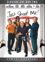 &#x22;Just Shoot Me!&#x22;